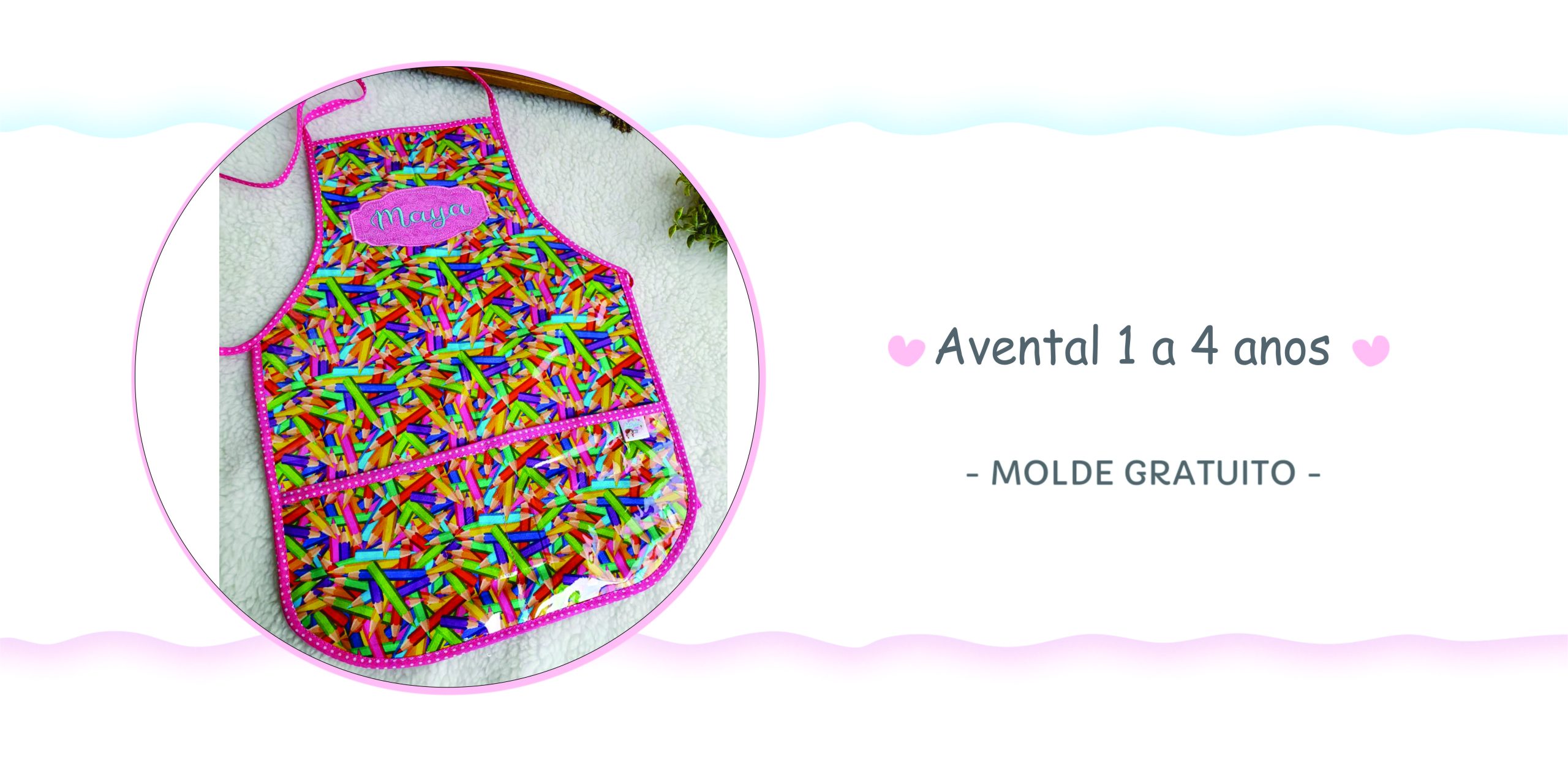 Read more about the article Avental 1 a 4 anos – Moldes Gratuito –